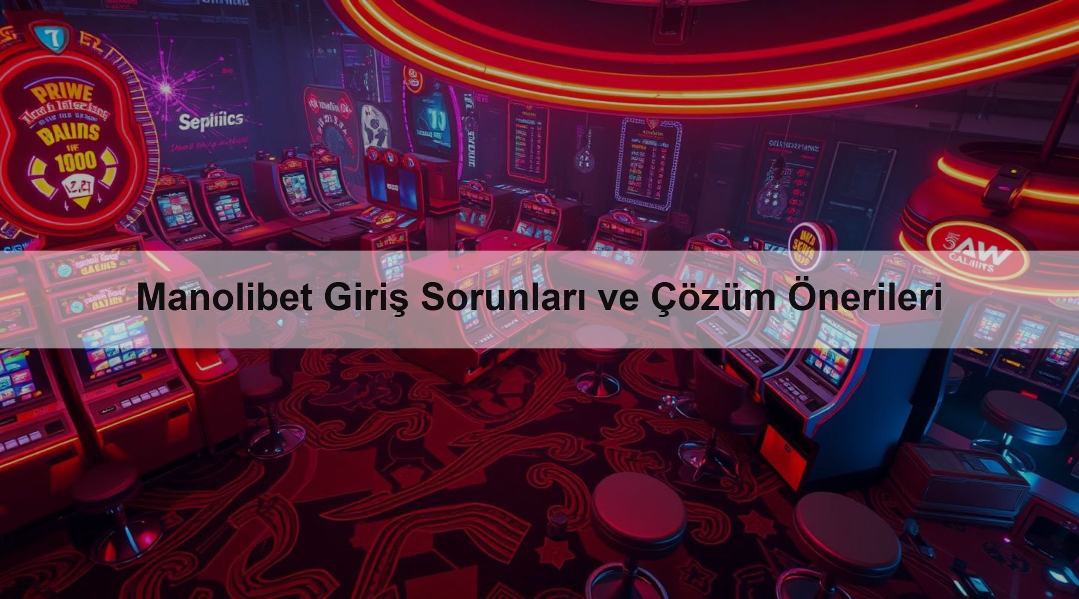 Manolibet Giriş Sorunları ve Çözüm Önerileri