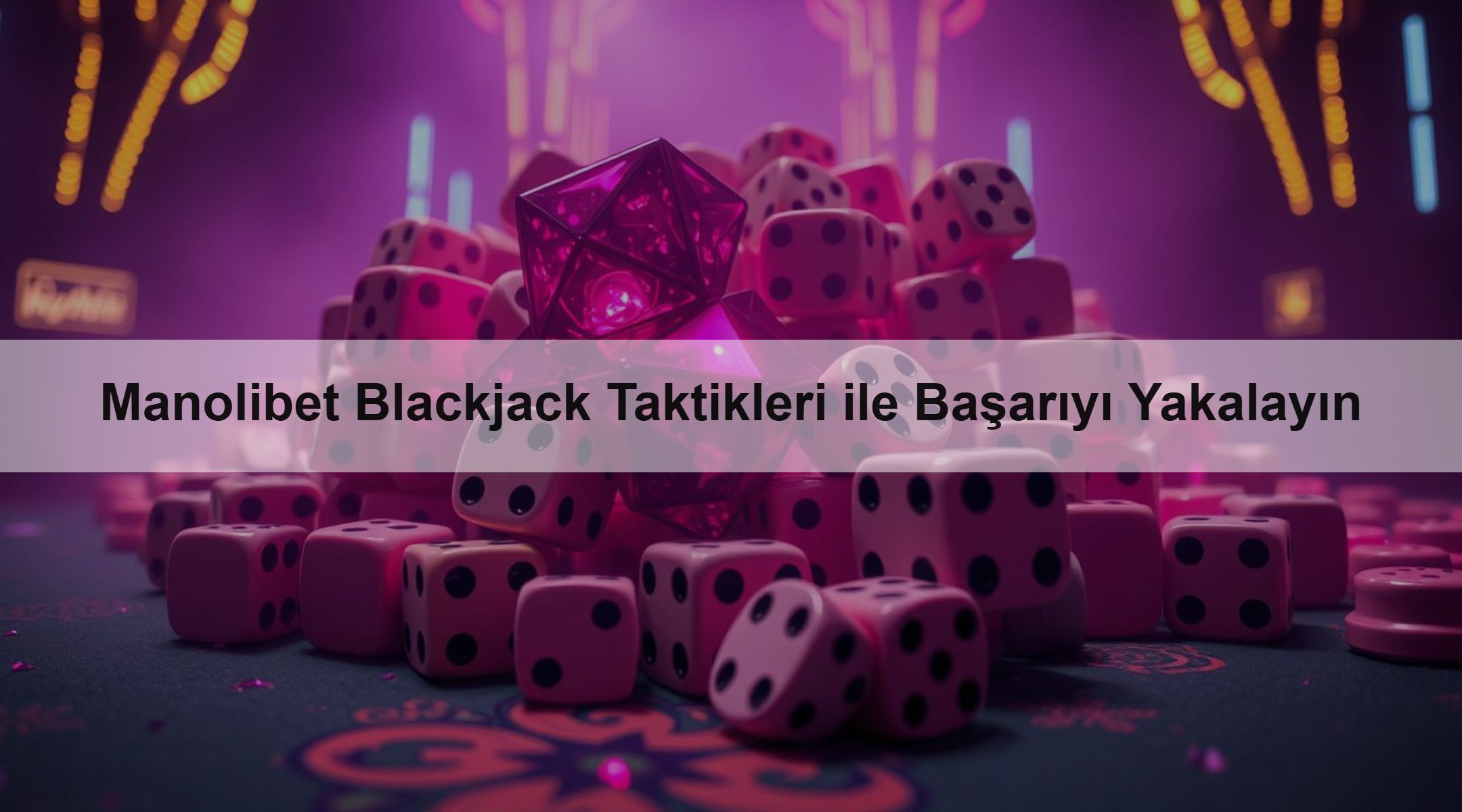 Manolibet Blackjack Taktikleri ile Başarıyı Yakalayın